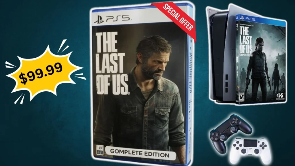 The Last of Us Complete Edition Now Available on PS5 with a Hefty Price Tag