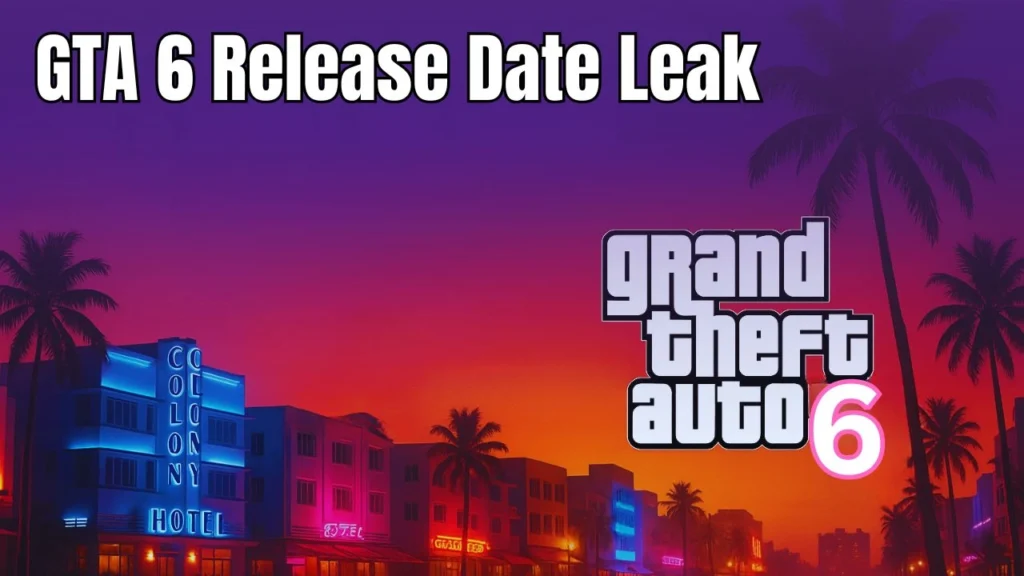 GTA 6 Release Date Leak Here’s What We Know So Far (May 2025)